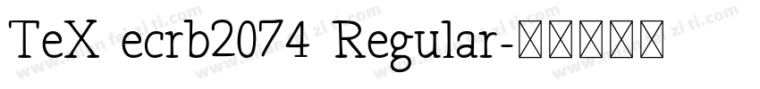 TeX ecrb2074 Regular字体转换